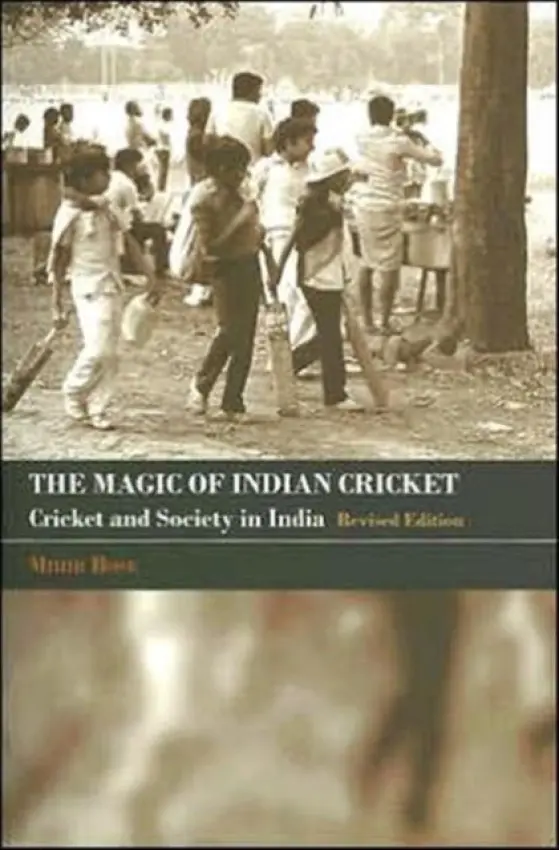 Magic of Indian Cricket - Bose, Mihir