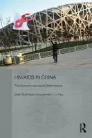 HIV/AIDS in China - The Economic and Social Determinants - Sutherland, Dylan (Durham University, UK) a Hsu, Jennifer Y.J. (University of Alberta, Canada)