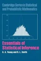 Essentials of Statistical Inference - Young, G. A. (Imperial College of Science, Technology and Medicine, London) a Smith, R. L. (University of North Carolina, Chapel Hill)