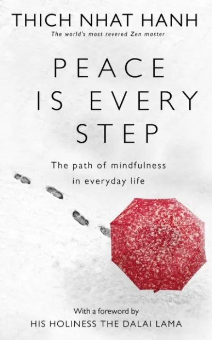 Peace Is Every Step - Hanh, Thich Nhat