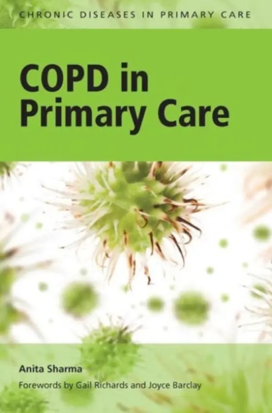 COPD in Primary Care - Sharma, Anita a Vasey, Penney