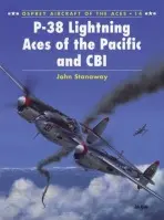P-38 Lightning Aces of the Pacific and CBI - Stanaway, John