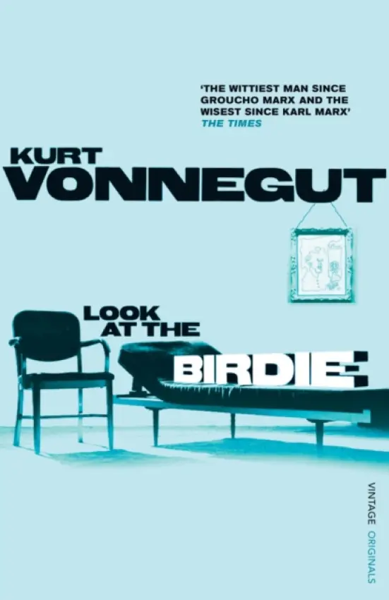 Look at the Birdie - Vonnegut, Kurt