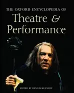 Oxford Encyclopedia of Theatre and Performance