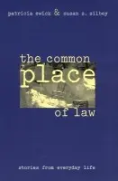 Common Place of Law - Ewick, Patricia (Clark University) a Silbey, Susan S.