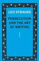 Persecution and the Art of Writing - Strauss, Leo