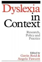 Dyslexia in Context - Reid, Gavin a Fawcett, Angela