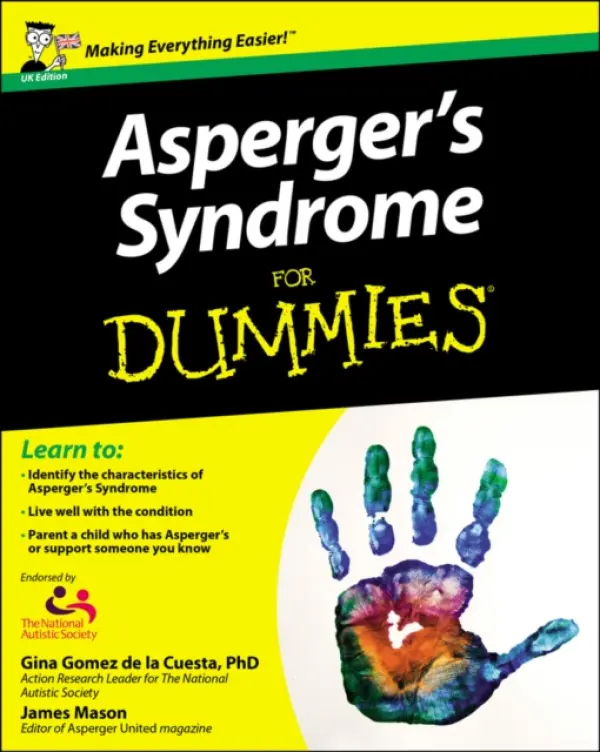 Asperger's Syndrome For Dummies, UK Edition - Gomez de la Cuesta, Georgina a Mason, James