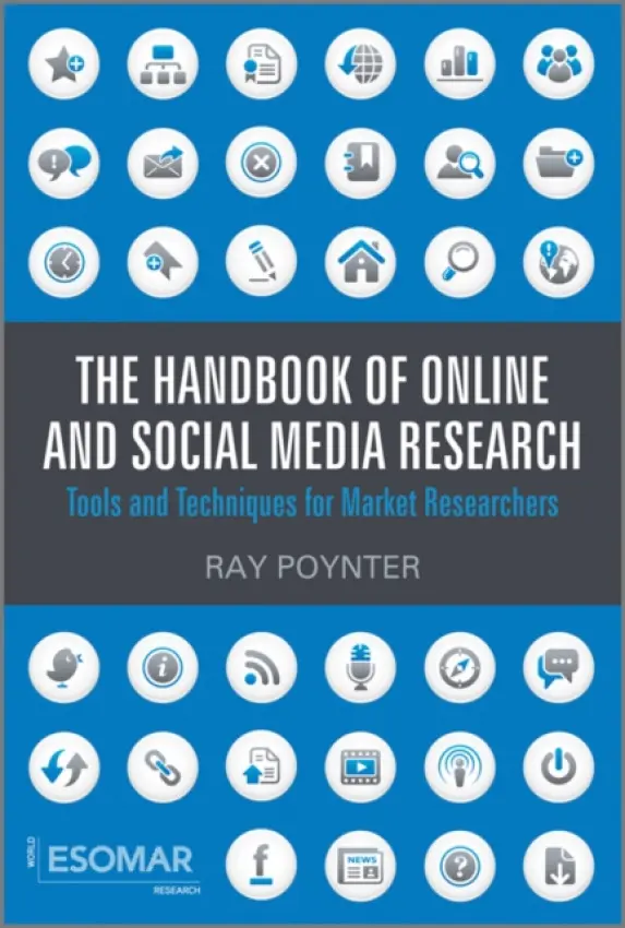 Handbook of Online and Social Media Research - Poynter, Ray (The Future Place, Nottingham, UK)