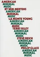 American Minimal Music - Mertens, Wim