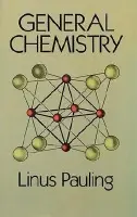 General Chemistry - Linus Pauling
