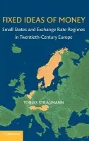 Fixed Ideas of Money - Straumann, Tobias
