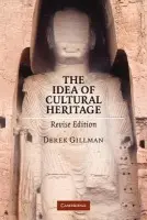 Idea of Cultural Heritage - Gillman, Derek
