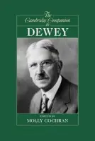Cambridge Companion to Dewey - Cochran, Molly (Georgia Institute of Technology)