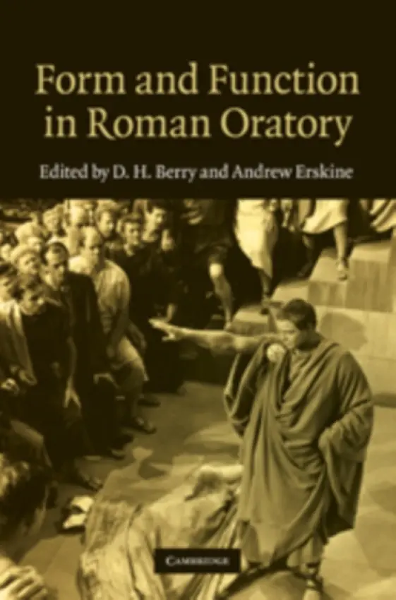 Form and Function in Roman Oratory