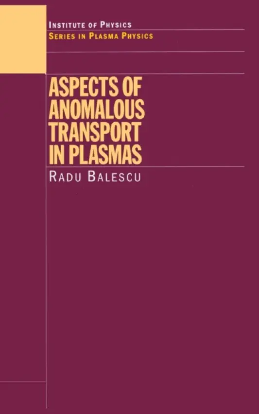 Aspects of Anomalous Transport in Plasmas - Balescu, Radu