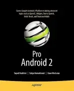 Pro Android 2 - Hashimi, Sayed a Komatineni, Satya a MacLean, Dave a MacLean, Dave