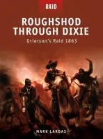 Roughshod Through Dixie - Lardas, Mark