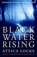 Black Water Rising - Locke, Attica