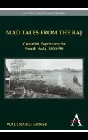 Mad Tales from the Raj - Ernst, Waltraud