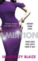 Ambition - Blaize, Immodesty