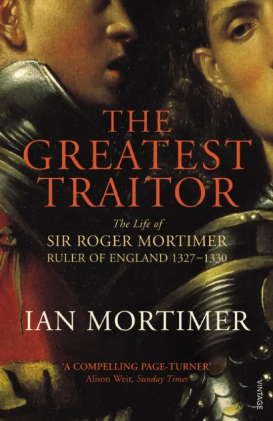 Greatest Traitor - Mortimer, Ian