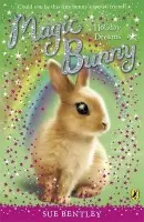 Magic Bunny: Holiday Dreams - Bentley, Sue