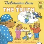The Berenstain Bears and the Truth - Stan Berenstain, Jan Berenstain