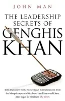 Leadership Secrets of Genghis Khan - Man, John