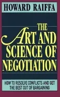 Art and Science of Negotiation - Raiffa, Howard