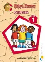Nelson Phonics Spelling and Handwriting Pupil Book Red 1 - Warwick, Anita