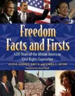 Freedom Facts And Firsts - Wynn, Linda T a Smith, Jessie Carney