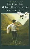 Complete Richard Hannay Stories - John Buchan