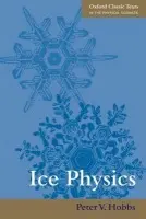 Ice Physics - Hobbs, Peter V. (, Department of Atmospheric Sciences, University of Washington)