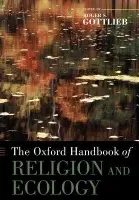 Oxford Handbook of Religion and Ecology