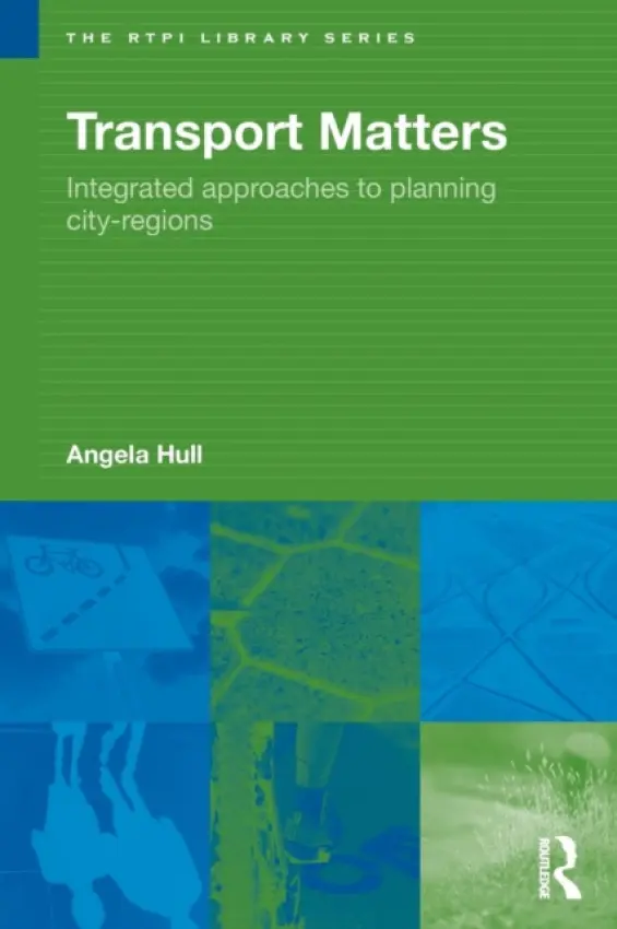 Transport Matters - Hull, Angela (Heriot Watt University, UK)
