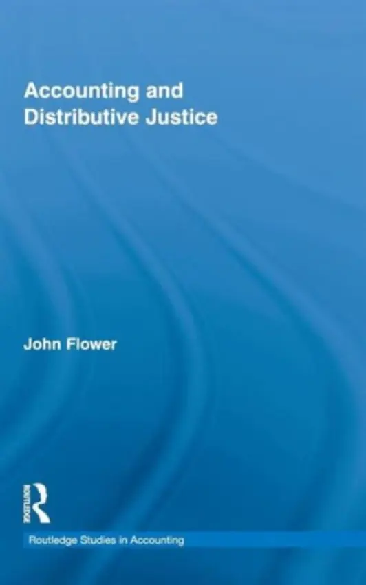 Accounting and Distributive Justice - Flower, John (EIASM, Belgium)