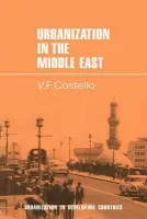 Urbanization in the Middle East - Costello, V. F.