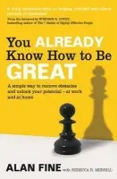 You Already Know How To Be Great - Fine, Alan a R. Merrill, Rebecca