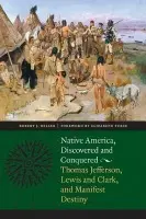 Native America, Discovered and Conquered - Miller, Robert J.