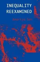 Inequality Reexamined - Sen, Amartya, FBA (Master of Trinity College, Cambridge, Master of Trinity College, Cambridge)