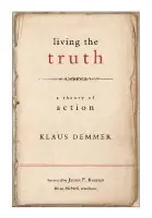 Living the Truth - Demmer, Klaus