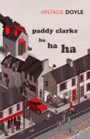 Paddy Clarke Ha Ha Ha - Doyle, Roddy