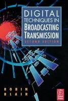 Digital Techniques in Broadcasting Transmission - Blair, Robin