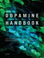 Dopamine Handbook - Iversen, Leslie (PhD, FRS, Professor of Pharmacology, PhD, FRS, Professor of Pharmacology, Oxford University, Exeter, UK) a Iversen, Susan (PhD, Professor, PhD, Professor, Oxford University) a Dunnett, Stephen (PhD, Professor, PhD, Professor, Cardiff Universi