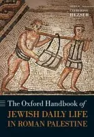 Oxford Handbook of Jewish Daily Life in Roman Palestine