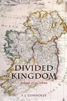 Divided Kingdom - Connolly, S.J. (Professor of Irish History, Queen's University, Belfast)