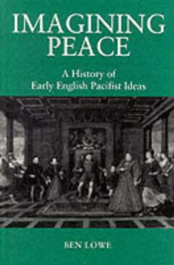 Imagining Peace - Lowe, Benno