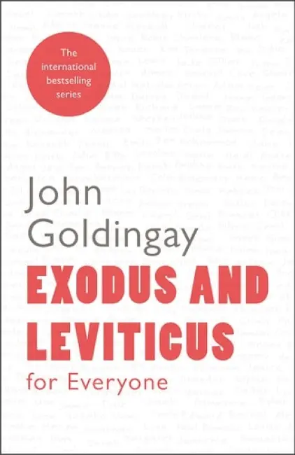Exodus and Leviticus for Everyone - Goldingay, The Revd Dr John (Author)