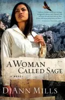 Woman Called Sage - Mills, DiAnn